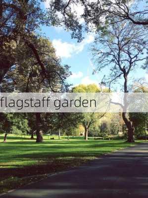 flagstaff garden