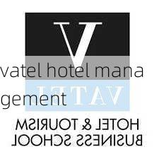 vatel hotel management