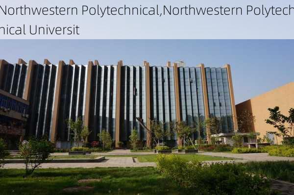 Northwestern Polytechnical,Northwestern Polytechnical Universit