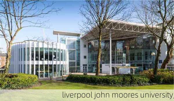 liverpool john moores university,